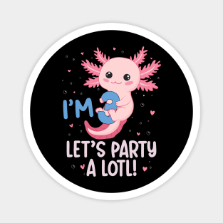 Funny 3rd Birthday I'm 3 Years Old lets party Axolotl Magnet